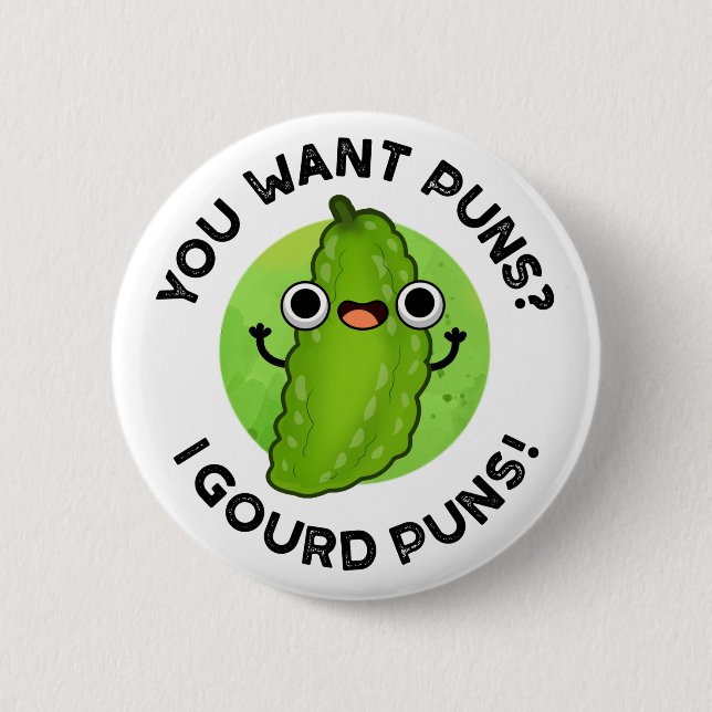 You Want Puns I Gourd Puns Funny Veggie Pun  6 Cm Round Badge (Front)