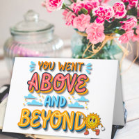 You Went Above and Beyond