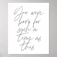 You were born for such a time as this Script