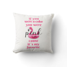 You were Pink - Throw Pillow