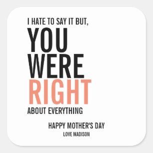 You Were Right Mum Mother's Day Stickers