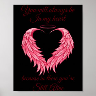 You Will Always Be In My Heart Still Alive Angel W Poster