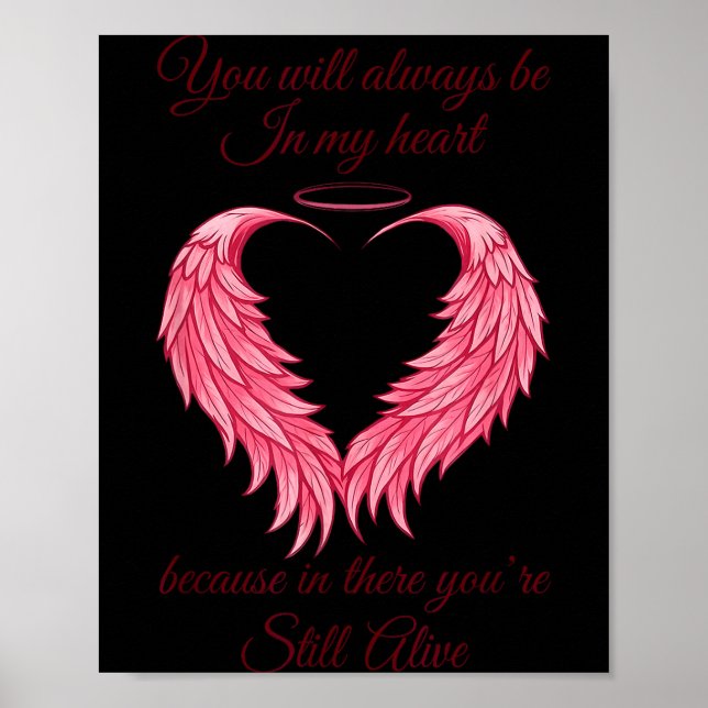 You Will Always Be In My Heart Still Alive Angel W Poster (Front)