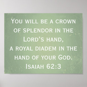 You Will Be A Crown Of Splendour In The Lord’s Han Poster
