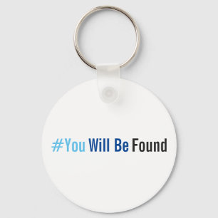 You Will Be Found Keychain