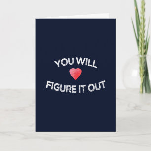 You Will Figure It Out Heart Motivational Design Card