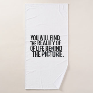 You will find the reality of Life Bath Towel Set