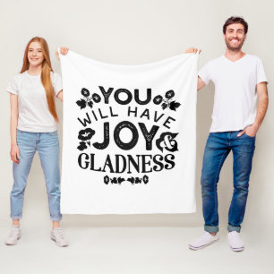 You Will Have Joy and Gladness Inspirational Quote Fleece Blanket