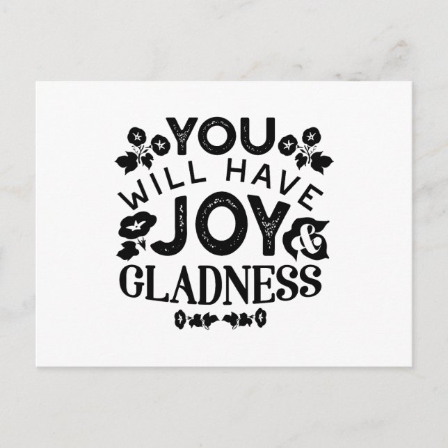 You Will Have Joy and Gladness Inspirational Quote Holiday Postcard (Front)
