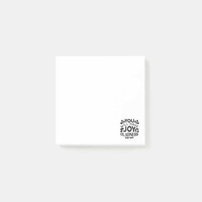 You Will Have Joy and Gladness Inspirational Quote Post-it Notes (Front)