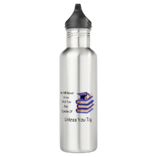 You Will Never Know What You Are Capable of  710 Ml Water Bottle
