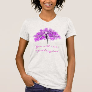 "You Will Never Regret Being Kind" & Lavender Tree T-Shirt