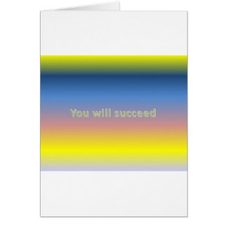 you will succeed