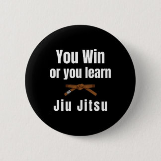 You Win Or You Learn Jiujitsu Judo Karate Boxing K 6 Cm Round Badge