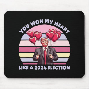 You Won My Heart Like A Election Funny Trump Mouse Pad