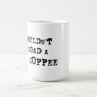 You Wouldn't Download A Coffee Mug