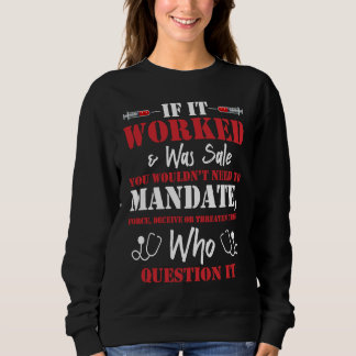 You Wouldn't Need To Mandate Force Cool Anti Vax N Sweatshirt