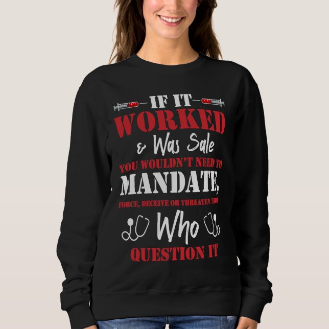 You Wouldn't Need To Mandate Force Cool Anti Vax N Sweatshirt (Front)