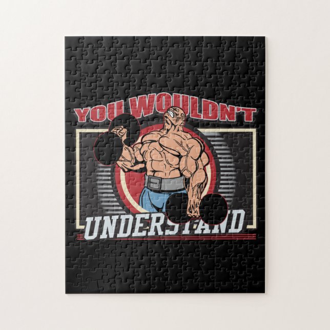 You Wouldn't Understand Bodybuilder Jigsaw Puzzle (Vertical)