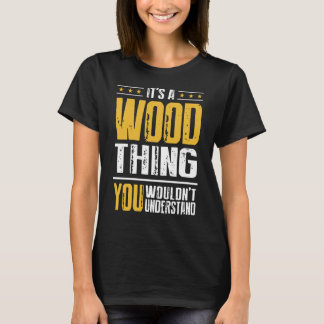 You Wouldnt Understand T-Shirt