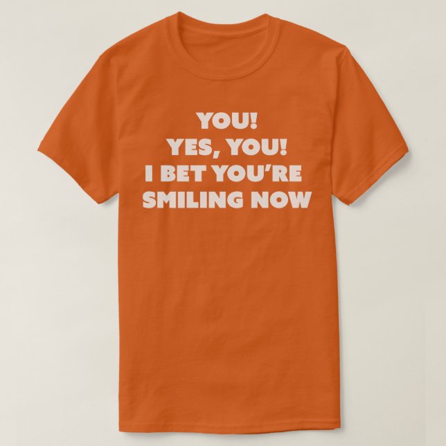 You Yes you T-Shirt (Design Front)