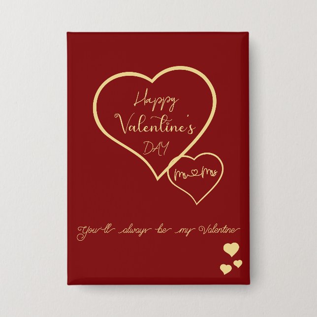 You'll Always Be My Valentine Double Hearts Button (Front)