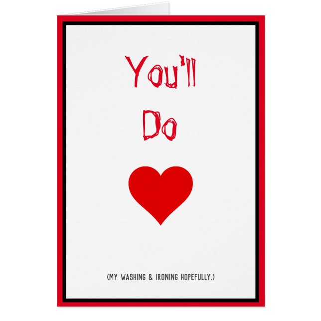 You'll Do. (My Washing & Ironing Hopefully.) (Front)