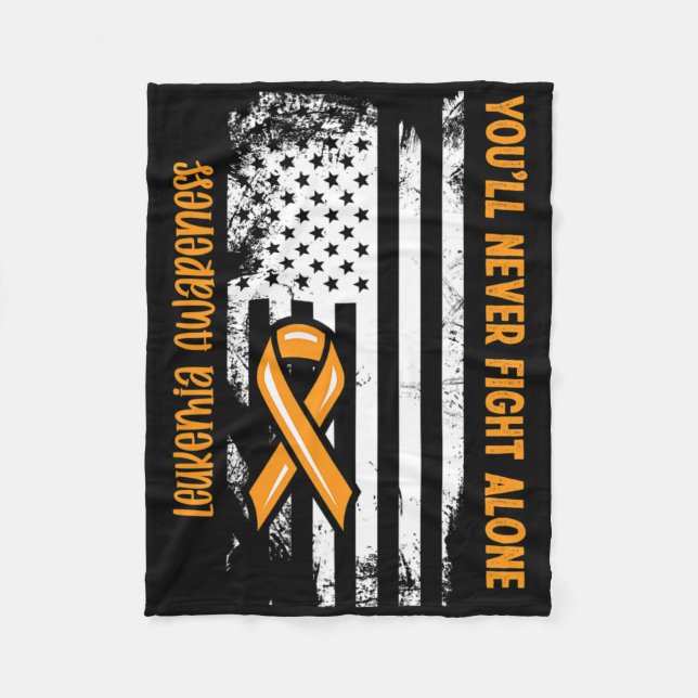 You'll Never Fight Alone Blood Cancer Leukaemia Aw Fleece Blanket (Front)