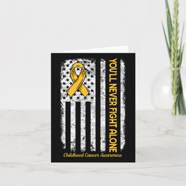 You'll Never Fight Alone Flag Childhood Cancer Awa Card (Front)