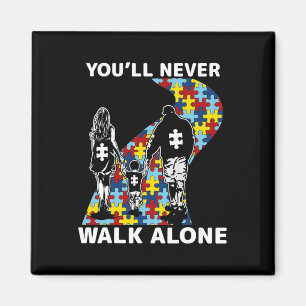 You'll Never Walk Alone Autism Awareness Magnet