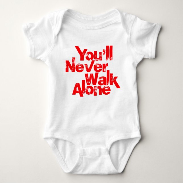 you'll never walk alone baby bodysuit (Front)
