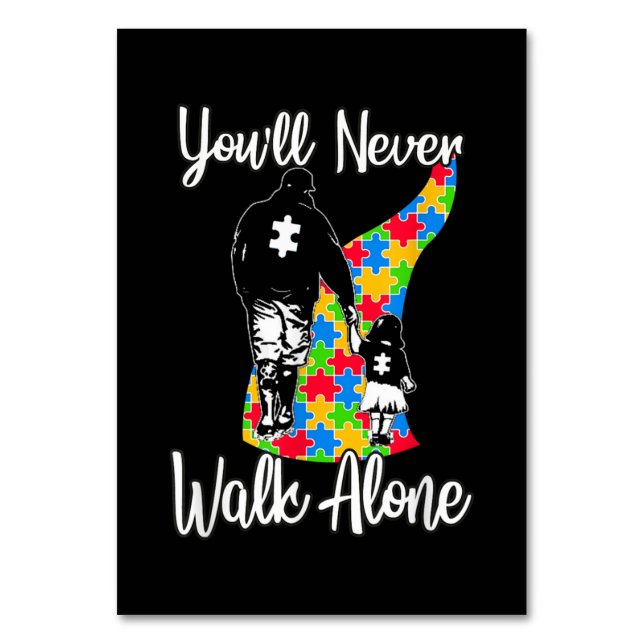 You'll Never Walk Alone Father Daughter Autism Table Number (Front)