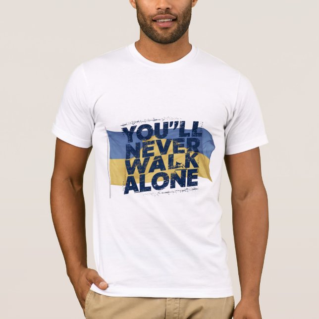 YOU'LL NEVER WALK ALONE T-Shirt (Front)