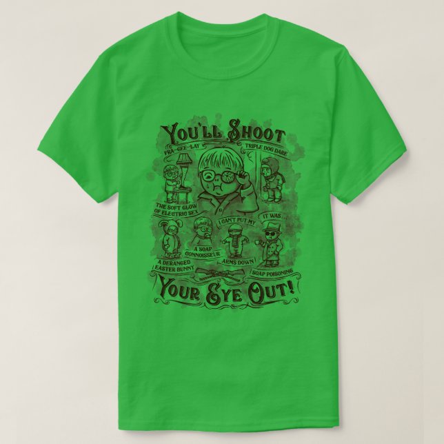 Youll Shoot Your Eye Out 2 T-Shirt (Design Front)