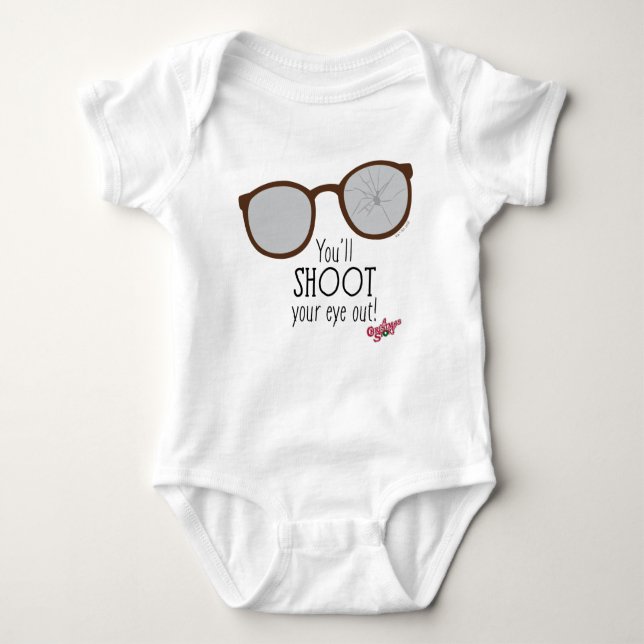 You'll Shoot Your Eye Out! Baby Bodysuit (Front)