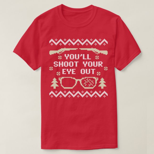 Youll Shoot Your Eye Out Christmas Sweater (Design Front)