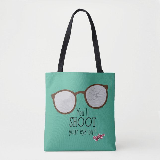 You'll Shoot Your Eye Out! Tote Bag (Front)