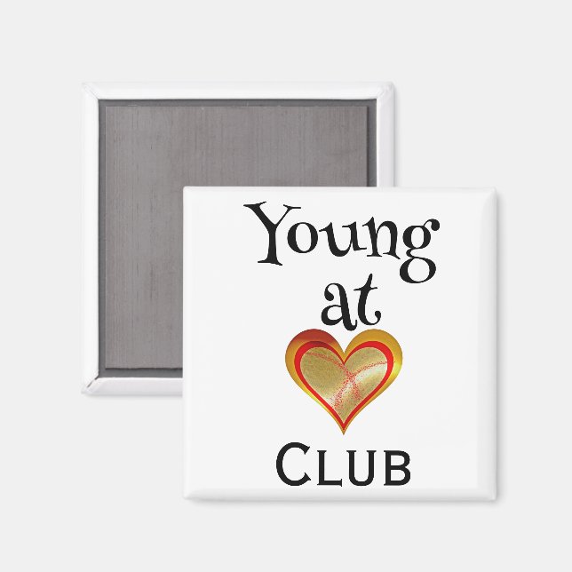 Young at Heart Club Magnet (Front/Back)