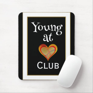 Young at Heart Club Mouse Pad