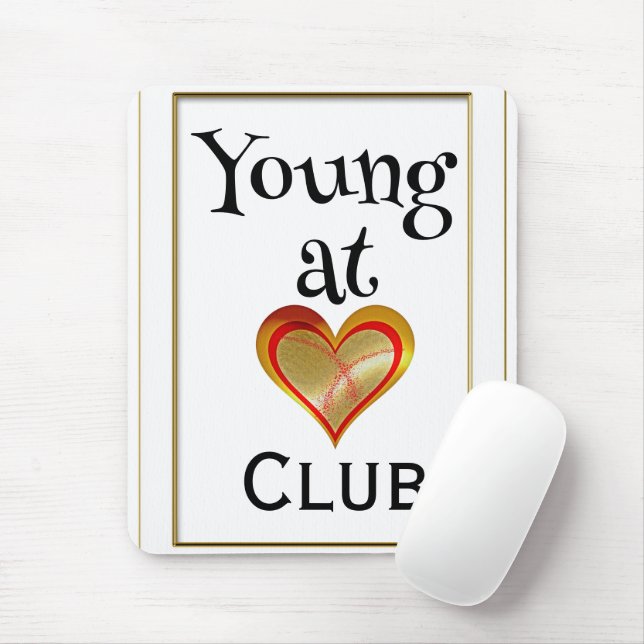 Young at Heart Club Mouse Pad (With Mouse)