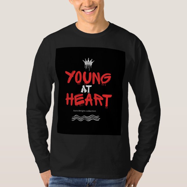 Young at Heart Hoodie – Timeless Youthful Spirit T-Shirt (Front)