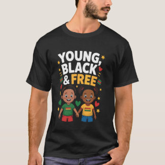 Young, Black & Free Juneteenth Celebration T-Shirt