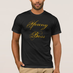 Young Boss T-Shirt