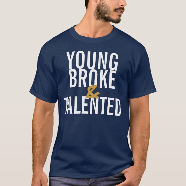 Young Broke & Talented Tee II (Navy/White) (Front)