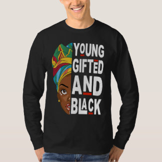Young ed And Black Afro Black History Month Melani T-Shirt