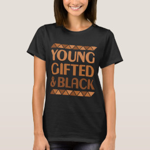 Young ed And Black Afro Black History Month Melani T-Shirt