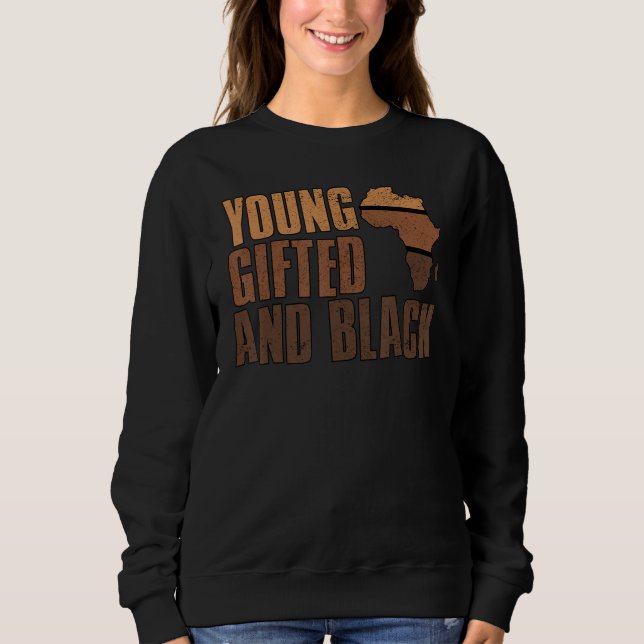 Young ed And Black Girl  Melanin Queen Girls Kids  Sweatshirt (Front)