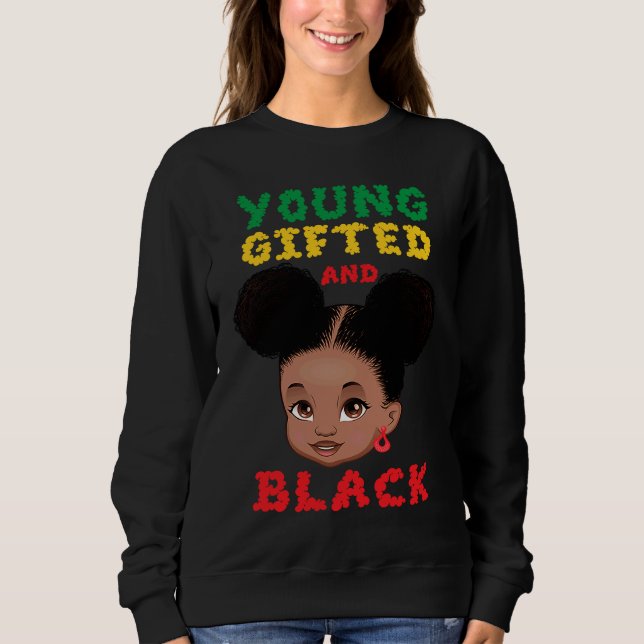 Young ed And Black Toddler Black African Girl Kids Sweatshirt (Front)