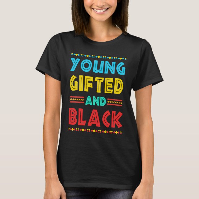Young ed Black4 Black Magic Girl and Black History T-Shirt (Front)