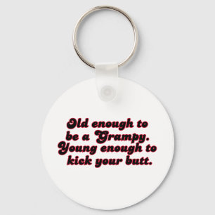 Young Enough Grampy Key Ring